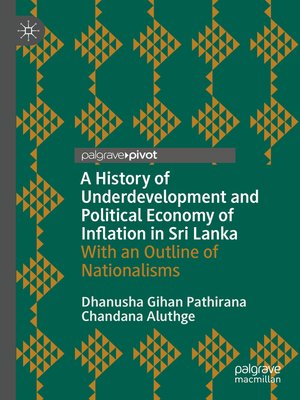 cover image of A History of Underdevelopment and Political Economy of Inflation in Sri Lanka